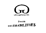 G GINA CERVIATTI, INC. PRESENTS SUCCE$$ABILITIE$