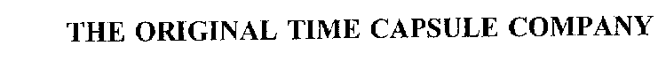 THE ORIGINAL TIME CAPSULE COMPANY