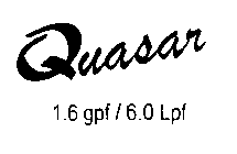 QUASAR 1.6 GPF / 6.0 LPF