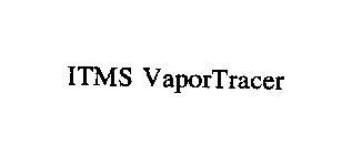ITMS VAPORTRACER