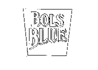 BOLS BLUE