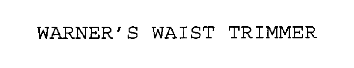 WARNER'S WAIST TRIMMER