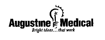 AUGUSTINE MEDICAL BRIGHT IDEAS...THAT WORK