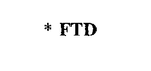 * FTD
