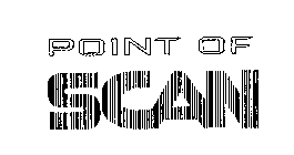 POINT OF SCAN