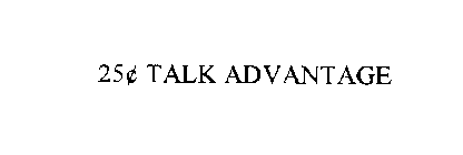 25(CENT SYMBOL) TALK ADVANTAGE