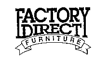 FACTORY DIRECT FURNITURE