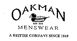 OAKMAN EST. 1949 MENSWEAR A BRITISH COMPANY SINCE 1949