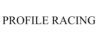 PROFILE RACING