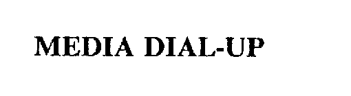 MEDIA DIAL-UP