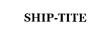 SHIP-TITE