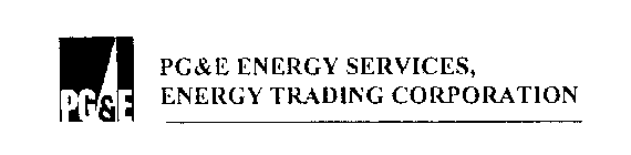 PG&E ENERGY SERVICES, ENERGY TRADING CORPORATION