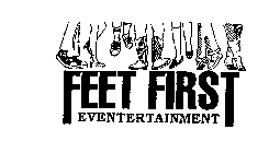 FEET FIRST EVENTERTAINMENT