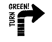 TURN GREEN!