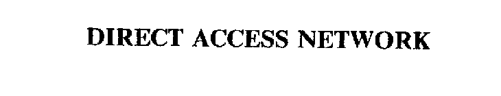DIRECT ACCESS NETWORK