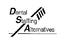 DENTAL STAFFING ALTERNATIVES