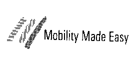 MOBILITY MADE EASY