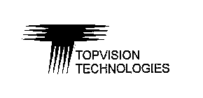 T TOPVISION TECHNOLOGIES