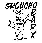 GROUCHO BARX