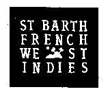 ST BARTH FRENCH WEST INDIES