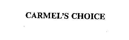 CARMEL'S CHOICE