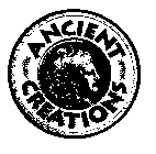 ANCIENT CREATIONS