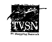 TVSN TV SHOPPING NETWORK