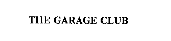 THE GARAGE CLUB
