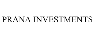 PRANA INVESTMENTS