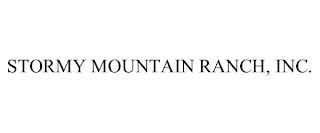 STORMY MOUNTAIN RANCH, INC.