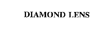 DIAMOND LENS