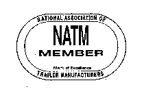 NATIONAL ASSOCIATION OF TRAILER MANUFACTURERS NATM MEMBER MARK OF EXCELLENCE