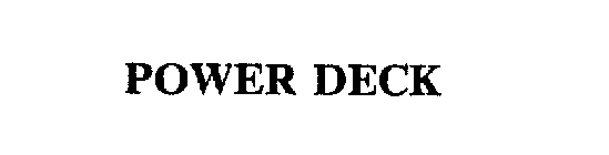 POWER DECK