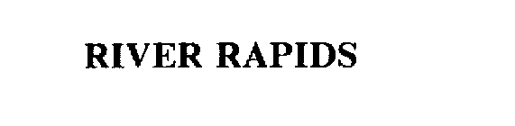 RIVER RAPIDS