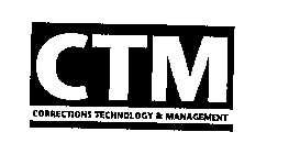 CTM CORRECTIONS TECHNOLOGY & MANAGEMENT