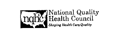 NQHC NATIONAL QUALITY HEALTH COUNCIL SHAPING HEALTH CARE QUALITY