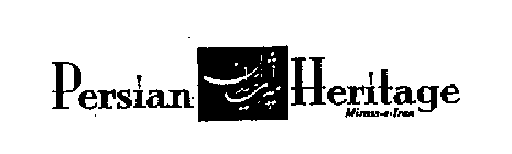 PERSIAN HERITAGE MIRASS-E-IRAN