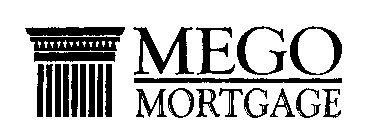 MEGO MORTGAGE