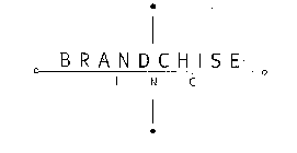 BRANDCHISE INC