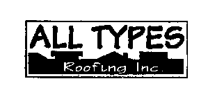 ALL TYPES ROOFING INC.