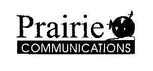 PRAIRIE COMMUNICATIONS