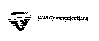 CMS COMMUNICATIONS INCORPORATED