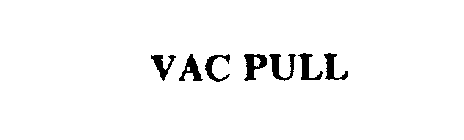 VAC PULL