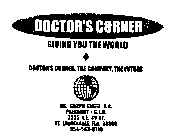 DOCTOR'S CORNER GIVING YOU THE WORLD DOCTOR'S CORNER, THE COMPANY, THE FUTURE
