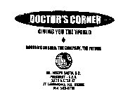 DOCTOR'S CORNER GIVING YOU THE WORLD THE COMPANY, THE FUTURE