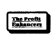 THE PROFIT ENHANCERS