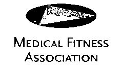 MEDICAL FITNESS ASSOCIATION