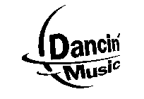 DANCIN' MUSIC