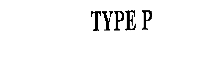 TYPE P