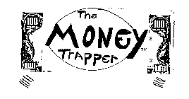 THE MONEY TRAPPER 100